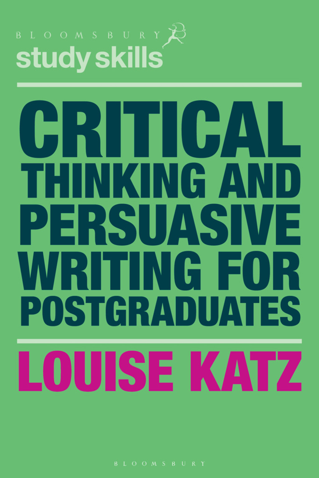 Critical Thinking and Persuasive Writing for Postgraduates 1st Edition