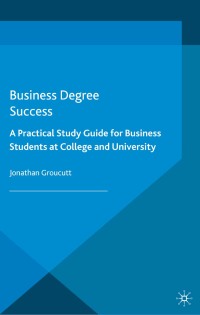 表紙画像: Business Degree Success 1st edition 9780230506459