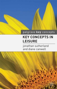 صورة الغلاف: Key Concepts in Leisure 1st edition 9780230224285