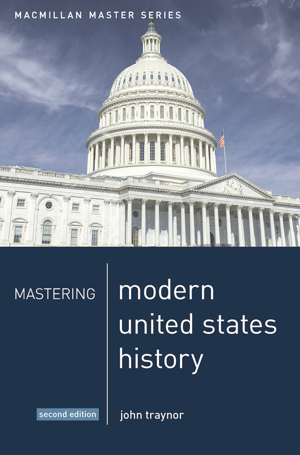 Mastering Modern United States History 2nd Edition