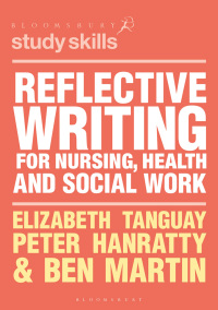 صورة الغلاف: Reflective Writing for Nursing, Health and Social Work 1st edition 9781352009965