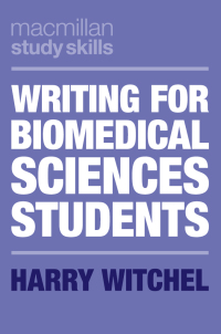 Omslagafbeelding: Writing for Biomedical Sciences Students 1st edition 9781352008753