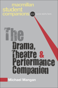 Cover image: The Drama, Theatre and Performance Companion 1st edition 9780230551657
