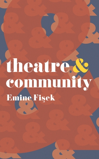 Cover image: Theatre and Community 1st edition 9781352006438