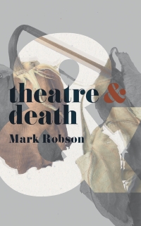 Imagen de portada: Theatre and Death 1st edition 9781352006490