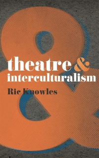 Cover image: Theatre and Interculturalism 1st edition 9780230575486