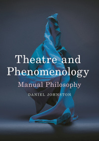 Titelbild: Theatre and Phenomenology 1st edition 9781137530509