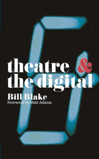 Cover image: Theatre and the Digital 1st edition 9781137355775