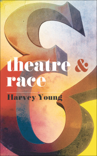 Omslagafbeelding: Theatre and Race 1st edition 9780230390966