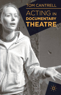 Cover image: Acting in Documentary Theatre 1st edition 9781137019714