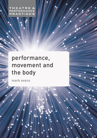 Imagen de portada: Performance, Movement and the Body 1st edition 9780230392533