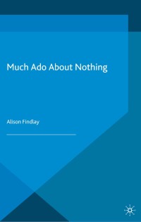 Cover image: Much Ado About Nothing 1st edition 9780230222601