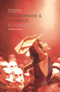 Omslagafbeelding: Shakespeare and Audience in Practice 1st edition 9780230364035