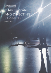 Imagen de portada: Shakespeare and Directing in Practice 1st edition 9781137369291