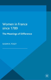 Omslagafbeelding: Women in France Since 1789 1st edition 9780333619926