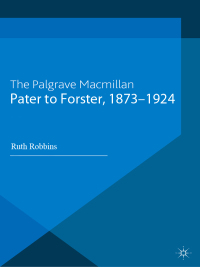 Cover image: Pater to Forster, 1873-1924 1st edition 9780333696149