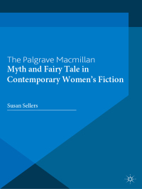 Cover image: Myth and Fairy Tale in Contemporary Women's Fiction 1st edition 9780333720158