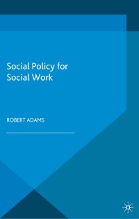 Cover image: Social Policy for Social Work 1st edition 9780333774731