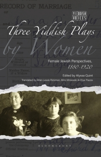 Omslagafbeelding: Three Yiddish Plays by Women 1st edition 9781350321014