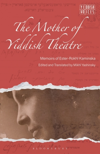 Cover image: The Mother of Yiddish Theatre 1st edition 9781350321076