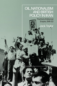 Imagen de portada: Oil, Nationalism and British Policy in Iran 1st edition 9781350320581