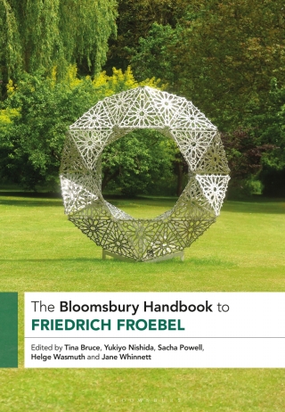 表紙画像: The Bloomsbury Handbook to Friedrich Froebel 1st edition 9781350323209