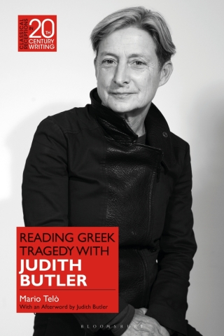 Cover image: Reading Greek Tragedy with Judith Butler 1st edition 9781350323384