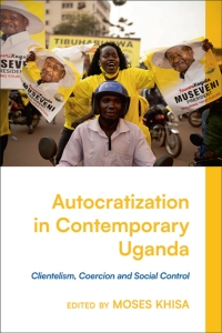 Cover image: Autocratization in Contemporary Uganda 1st edition 9781350323537