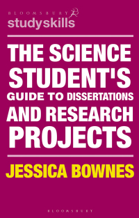 Cover image: The Science Student's Guide to Dissertations and Research Projects 1st edition 9781350323681