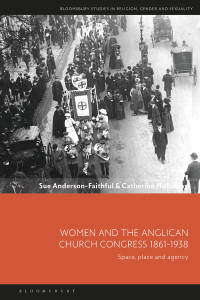 Cover image: Women and the Anglican Church Congress 1861-1938 1st edition 9781350324183