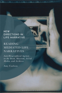 Cover image: Reading Mediated Life Narratives 1st edition 9781350324664