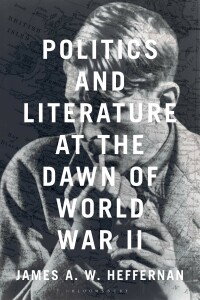 表紙画像: Politics and Literature at the Dawn of World War II 1st edition 9781350324954