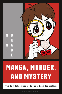 Omslagafbeelding: Manga, Murder and Mystery 1st edition 9781350325098