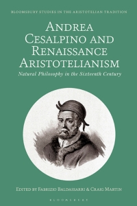 表紙画像: Andrea Cesalpino and Renaissance Aristotelianism 1st edition 9781350325142