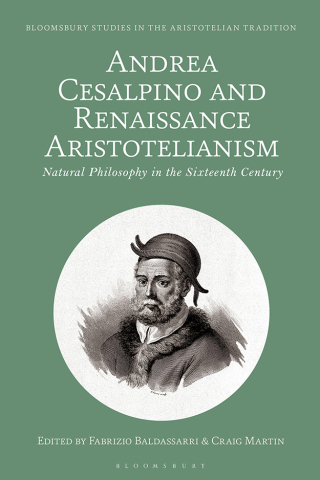 Titelbild: Andrea Cesalpino and Renaissance Aristotelianism 1st edition 9781350325180