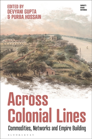 Imagen de portada: Across Colonial Lines 1st edition 9781350327023