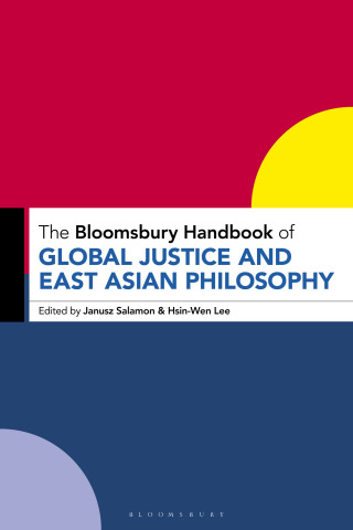 Imagen de portada: The Bloomsbury Handbook of Global Justice and East Asian Philosophy 1st edition 9781350327467