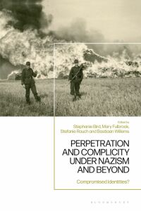 Immagine di copertina: Perpetration and Complicity under Nazism and Beyond 1st edition 9781350327771