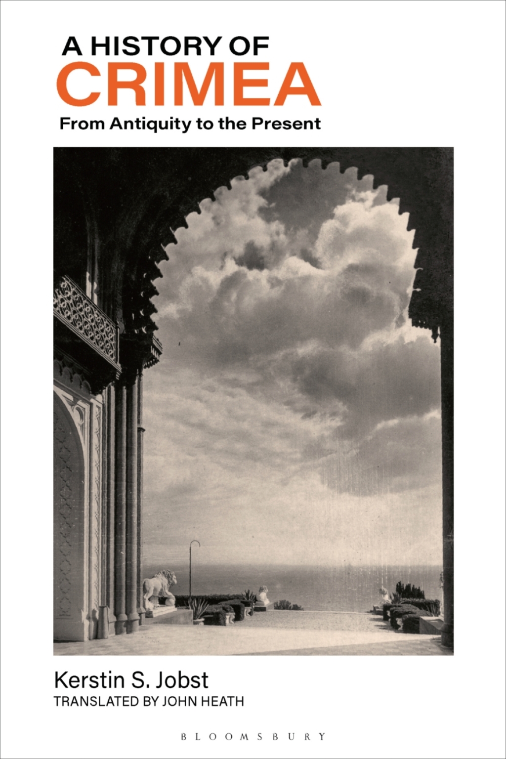 A History of Crimea From Antiquity to the Present 1st Edition