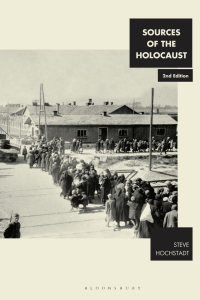 Cover image: Sources of the Holocaust 2nd edition 9781350328044