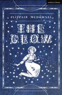 Cover image: The Glow 1st edition 9781350329843