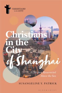 Cover image: Christians in the City of Shanghai 1st edition 9781350330047