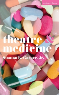 Cover image: Theatre and Medicine 1st edition 9781350330153