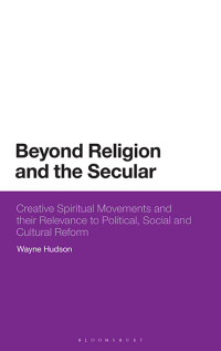 Cover image: Beyond Religion and the Secular 1st edition 9781350331716
