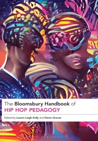 Omslagafbeelding: The Bloomsbury Handbook of Hip Hop Pedagogy 1st edition 9781350331815