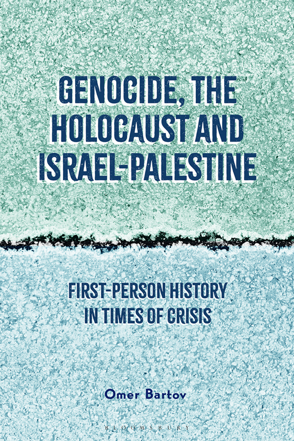 Genocide, the Holocaust and Israel-Palestine First-Person History in Times of Crisis 1st Edition