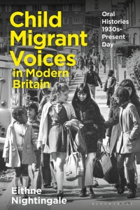 Cover image: Child Migrant Voices in Modern Britain 1st edition 9781350332607