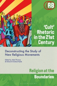 Imagen de portada: ‘Cult’ Rhetoric in the 21st Century 1st edition 9781350333215