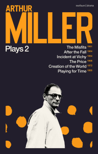 Cover image: Arthur Miller Plays 2 1st edition 9781350333963