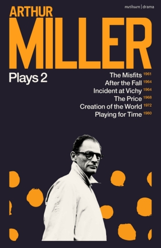 Imagen de portada: Arthur Miller Plays 2 1st edition 9781350333963